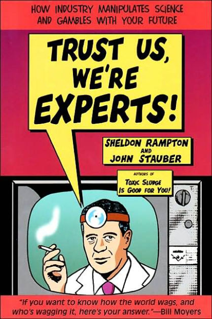 Sheldon Rampton - Trust Us, We're Experts